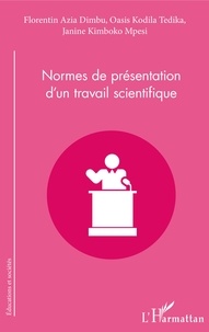 Florentin Azia Dimbu et Oasis Kodila Tedika - Normes de présentation d'un travail scientifique.