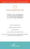  IREA - Cahiers de l'IREA N° 30/2019 : Vision sociologique et anthropologique.
