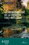 Lotfi Mathlouthi - La problématique de la création chez Nietzsche.