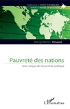 Kanga Bertin Kouassi - Pauvreté des nations - Une critique de l'économie politique.