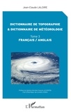 Jean-Claude Laloire - Dictionnaire de topographie et dictionnaire de météorologie - Tome 3.