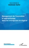 Abdelkader Djeflat - Management de l'innovation et apprentissage dans les entreprises en Algérie.