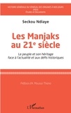Seckou Ndiaye - Les Manjaks au 21e siècle - Le peuple et son héritage face à l'actualité et aux défis historiques.
