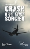 Faya Pascal Iffono - Crash d'un avion sorcier.