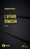 Jacques Hiron - L'affaire Domissini.