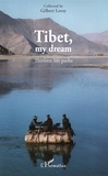 Gilbert Leroy - Tibet, my dream - Thirteen life paths.