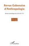 Bernardin Minko Mvé - Revue Gabonaise d'Anthropologie, Revue scientifique du LUTO-DC N° 5 : .
