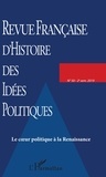 Eric Desmons - Revue française d'Histoire des idées politiques N° 50, 2e semestre 2019 : Le coeur politique à la Renaissance.