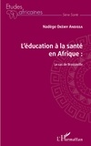 Nadège Okémy Andissa - L'éducation à la santé en Afrique - Le cas de Brazzaville.