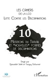 Djaouidah Sehli et Tanguy Dufournet - Les cahiers de la LCD N° 10 : Mutations du travail et "nouvelles" formes de discriminations.