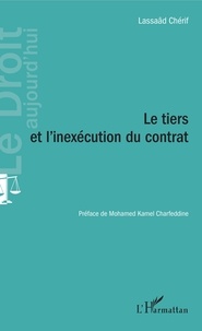 Lassaâd Chérif - Le tiers et l'inexécution du contrat.