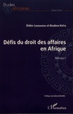 Didier Loukakou et Boubou Keita - Défis du droit des affaires en Afrique - Mélanges 1.