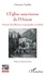 Christine Chaillot - L'Eglise assyrienne de l'Orient - Histoire bimillénaire et géographie mondiale.