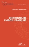 Yvon Pierre Ndongo Ibara - Dictionnaore embosi-français.