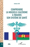 Abdelkader Saïdi - Comprendre la Nouvelle-Calédonie à travers son système de santé.