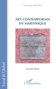 Dominique Berthet - Art contemporain en Martinique.