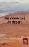 Jean-Louis Vayssière - Des nouvelles du désert.