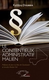 Kalilou Doumbia - Le contentieux administratif malien.