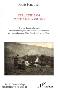 Marie Porquier - Ethiopie 1904 - D'Addis Abäba à Ankobär.