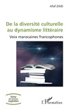 Afaf Zaid - De la diversité culturelle au dynamisme littéraire - Voix marocaines francophones.