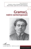 Violaine Lemay et Antigone Mouchtouris - Gramsci, notre contemporain.