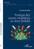 Guy Saturnin Tsétsa - Pratique des saisies mobilières en droit OHADA.
