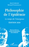 Jean Lombard et Bernard Vandewalle - Philosophie de l'épidémie - Le temps de l'émergence.