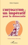 Gilbert Dalgalian - L'autogestion : un impératif pour la démocratie.