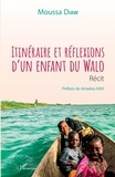 Moussa Diaw - Itinéraire et réflexions d'un enfant du Walo.