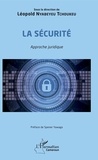 Léopold Nyabeyeu Tchoukeu - La sécurité - Approche juridique.