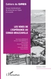 Stève Gaston Bobongaud - Cahiers du GIRES Octobre 2020 : Les voies de l'espérance au Congo-Brazzaville.