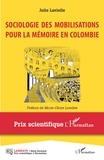 Julie Lavielle - Sociologie des mobilisations pour la mémoire en Colombie.
