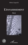 Metka Zupancic - L'envahissement.