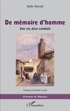 Nadir Marouf - De mémoire d'homme - Une vie, deux combats.