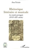 Ana Paixão - Rhétorique littéraire et musicale - Les traités portugais (XVIIe-XIXe siècles).