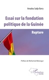 Amadou Sadjo Barry - Essai sur la fondation politique de la Guinée - Rupture.