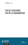 Philippe Fleury - Fin de l'histoire, fin de la géographie.