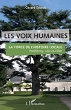 Gérard Saurat - Les voix humaines - La force de l'histoire locale - Pontlevoy, Loir-et-Cher.