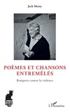 Jack Messy - Poèmes et chansons entremêlés - Remparts contre la violence.