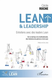 Cécile Roche - Lean & leadership - Entretiens avec des leaders Lean - De la startup à la multinationale, des histoires de patrons et de Lean.