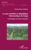 Ghislain Bisimwa Balakula - La sous-nutrition en République Démocratique du Congo - Les ménages et la faim au Sud Kivu.