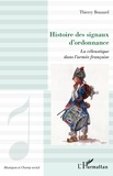 Thierry Bouzard - Histoire des signaux d'ordonnance - La céleustique dans l'armée française.