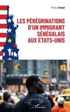 Modou Gueye - Les pérégrinations d'un immigrant sénégalais aux Etats-Unis.