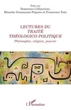 Domenico Collacciani et Blanche Gramusset-Piquois - Lectures du Traité théologico-politique - Philosophie, religion, pouvoir.