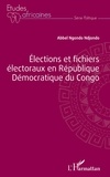 Abbel Ngondo Ndjondo - Elections et fichiers électoraux en République Démocratique du Congo.