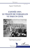 Auguste Vonderheyden - L'année 1919 : le traité de Versailles vu par un civil.