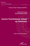 Edouard Epiphane Yogo - Contrer l'extrémisme violent au Cameroun.