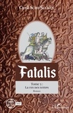 Cyril Sche Sulken - Fatalis Tome 5 : La fin des temps.