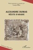 Louis Blin - Alexandre Dumas - Récits d'Arabie.