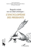 Gudrun Ledegen et Paloma Fernandez Sobrino - L'encyclopédie des migrants - Regards croisés sur un objet artistique.